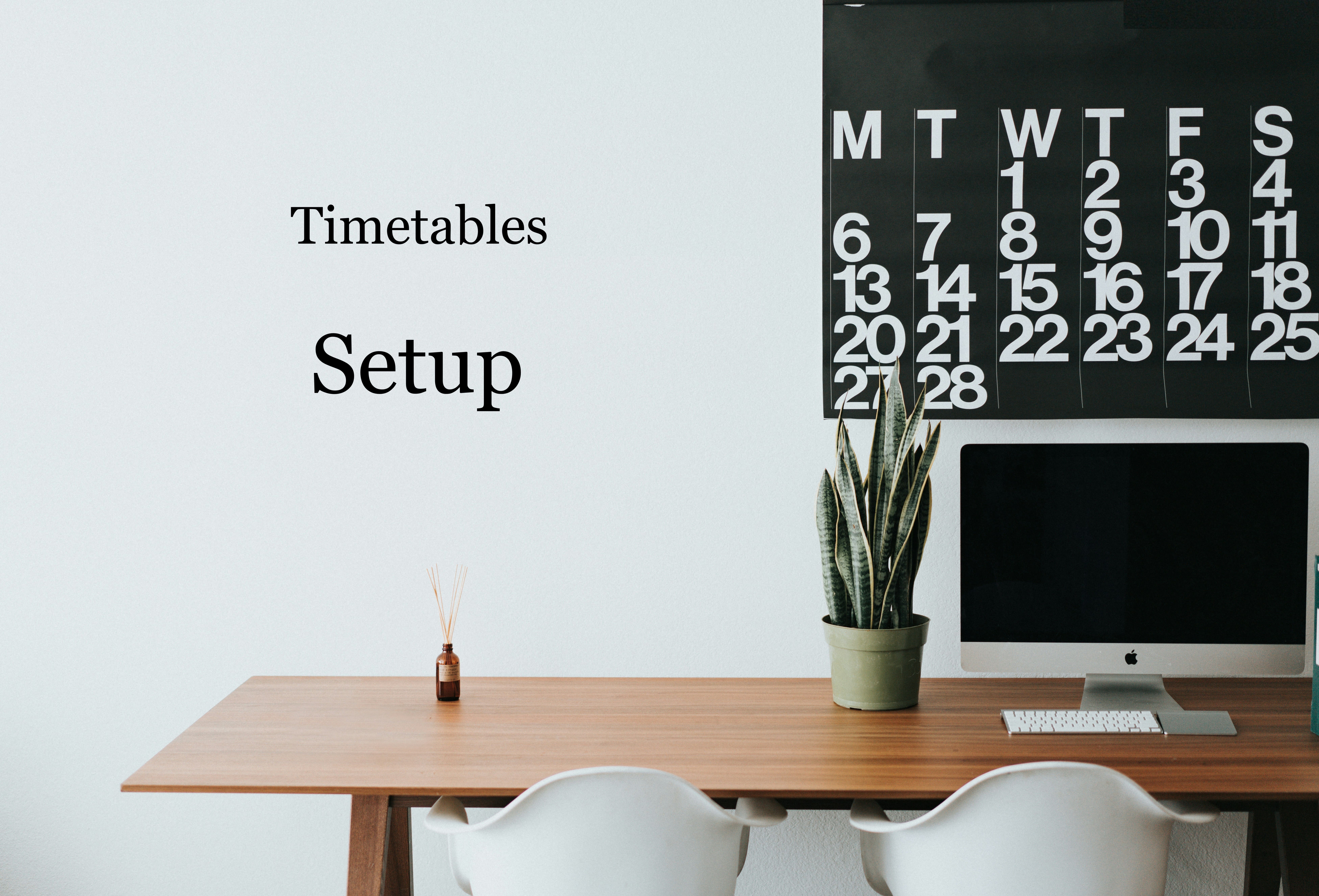 Timetables - Setup